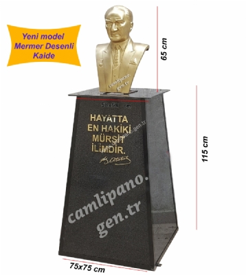 Atatürk büstü Mermer görünümlü kaide, Atatürk büstü ve yazısı